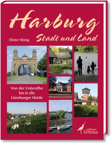 Harburg Stadt und Land: Von der Unterelbe bis in die Lüneburger Heide Politics & History
