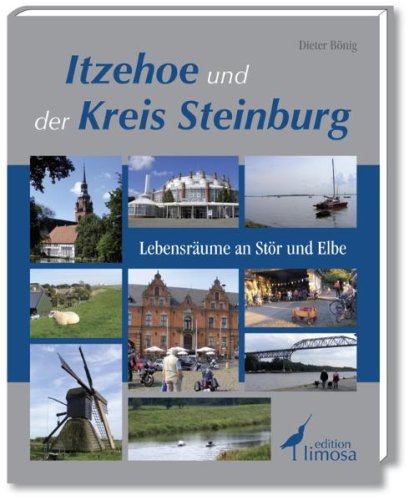 Itzehoe und der Kreis Steinburg: Lebensräume an Stör und Elbe Travel