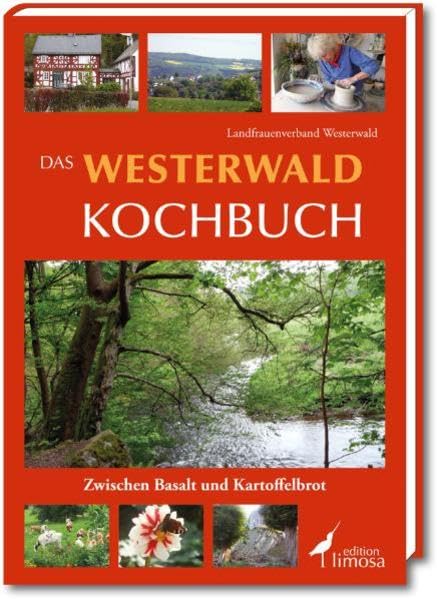 Das Westerwald Kochbuch: Zwischen Basalt und Kartoffelbrot Leisure, Home & Garden