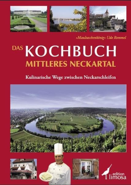 Das Kochbuch Mittleres Neckartal: Kulinarische Wege zwischen Neckarschleifen Leisure, Home & Garden