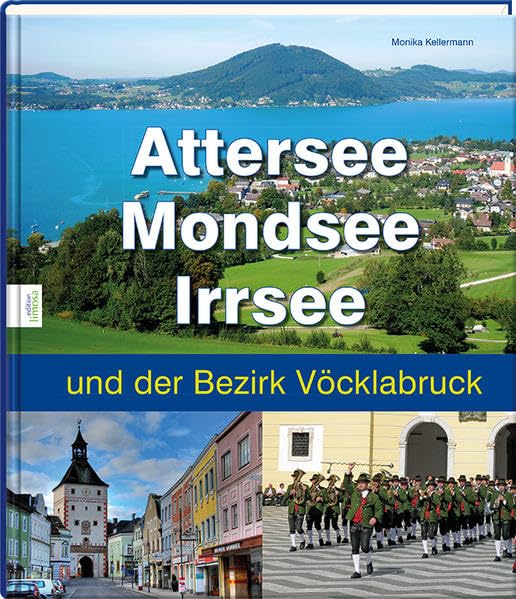 Attersee, Mondsee, Irrsee und der Bezirk Vöcklabruck Leisure, Home & Garden