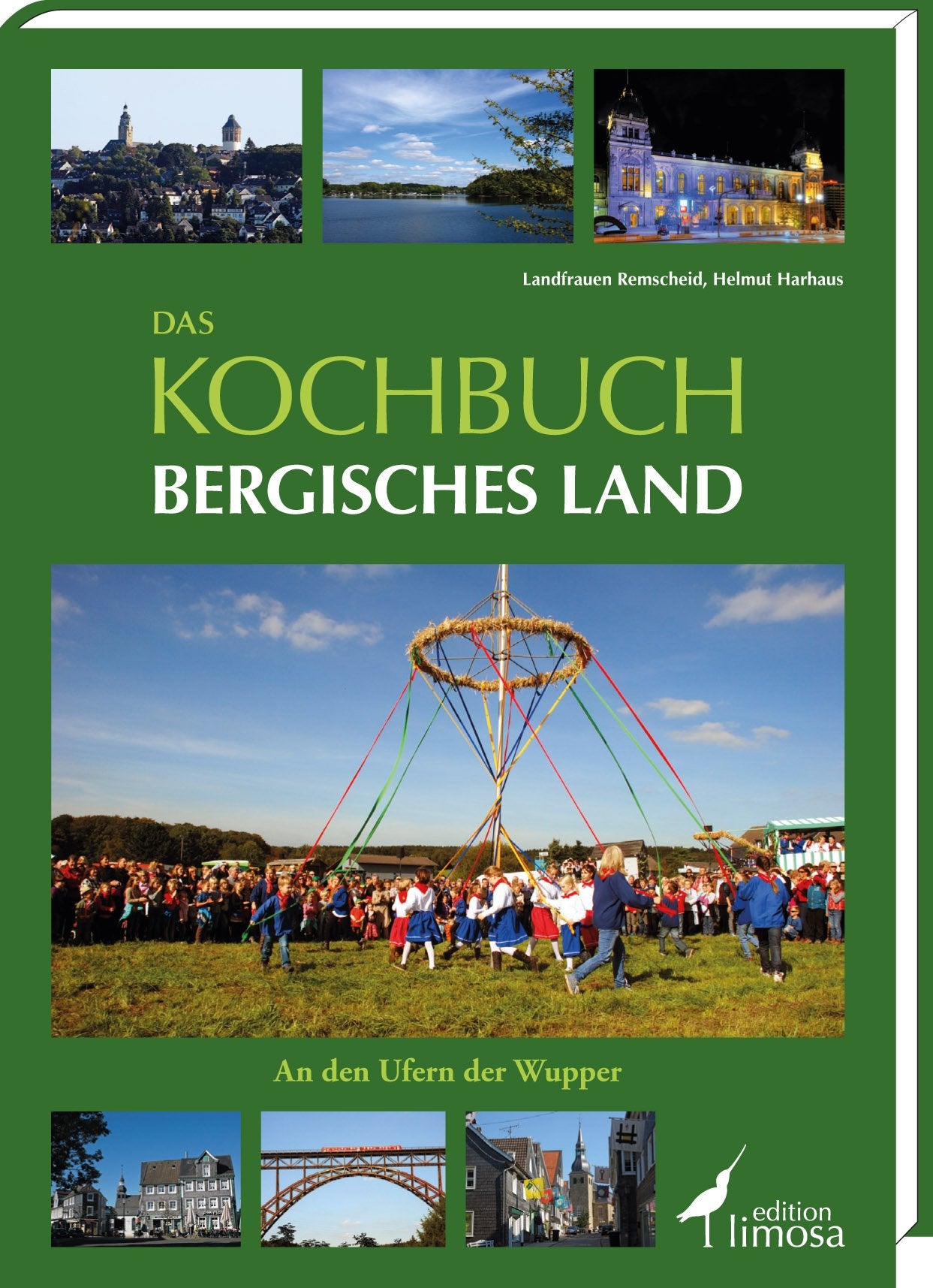 Das Kochbuch Bergisches Land: An den Ufern der Wupper: An den Ufern der Wupper. In Zus.-Arb. m. d. Landfrauen Remscheid Leisure, Home & Garden