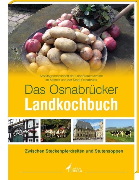 Das Osnabrücker Landkochbuch: Zwischen Steckenpferdreiten und Stutensoppen: Zwischen Steckenpferdreiten und Stutensoppen. Hrsg. v. Arbeitsgemeinschaft ... im Altkreid und der Stadt Osnabrück Leisure, Home & Garden