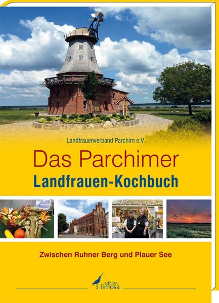 Das Parchimer LandFrauen-Kochbuch: Zwischen Ruhner Bergen und Plauer See Leisure, Home & Garden