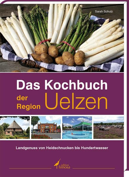 Das Kochbuch der Region Uelzen Leisure, Home & Garden