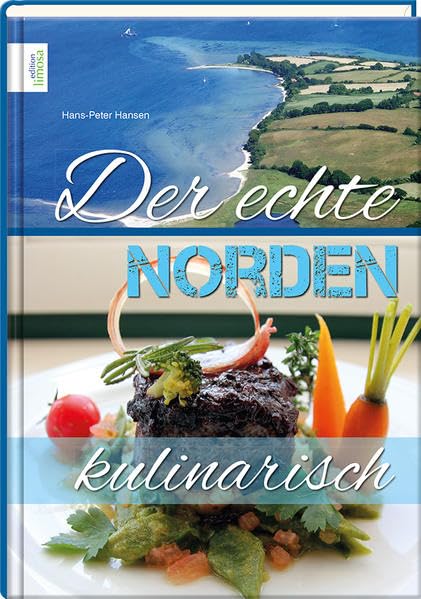 Der echte Norden - kulinarisch Leisure, Home & Garden Books