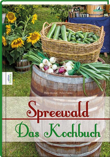 Spreewald - Das Kochbuch Leisure, Home & Garden