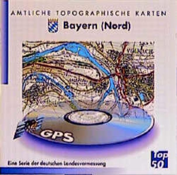 Top50 Bayern. Mit Digitalem Geländemodell. 3D-Darstellung: Nord Books