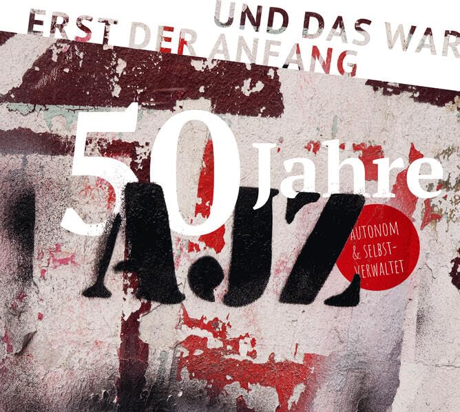 50 Jahre AJZ: Und das war erst der Anfang Books