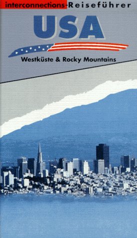Interconnections Reiseführer, USA, Westküste und Rocky Mountains Travel