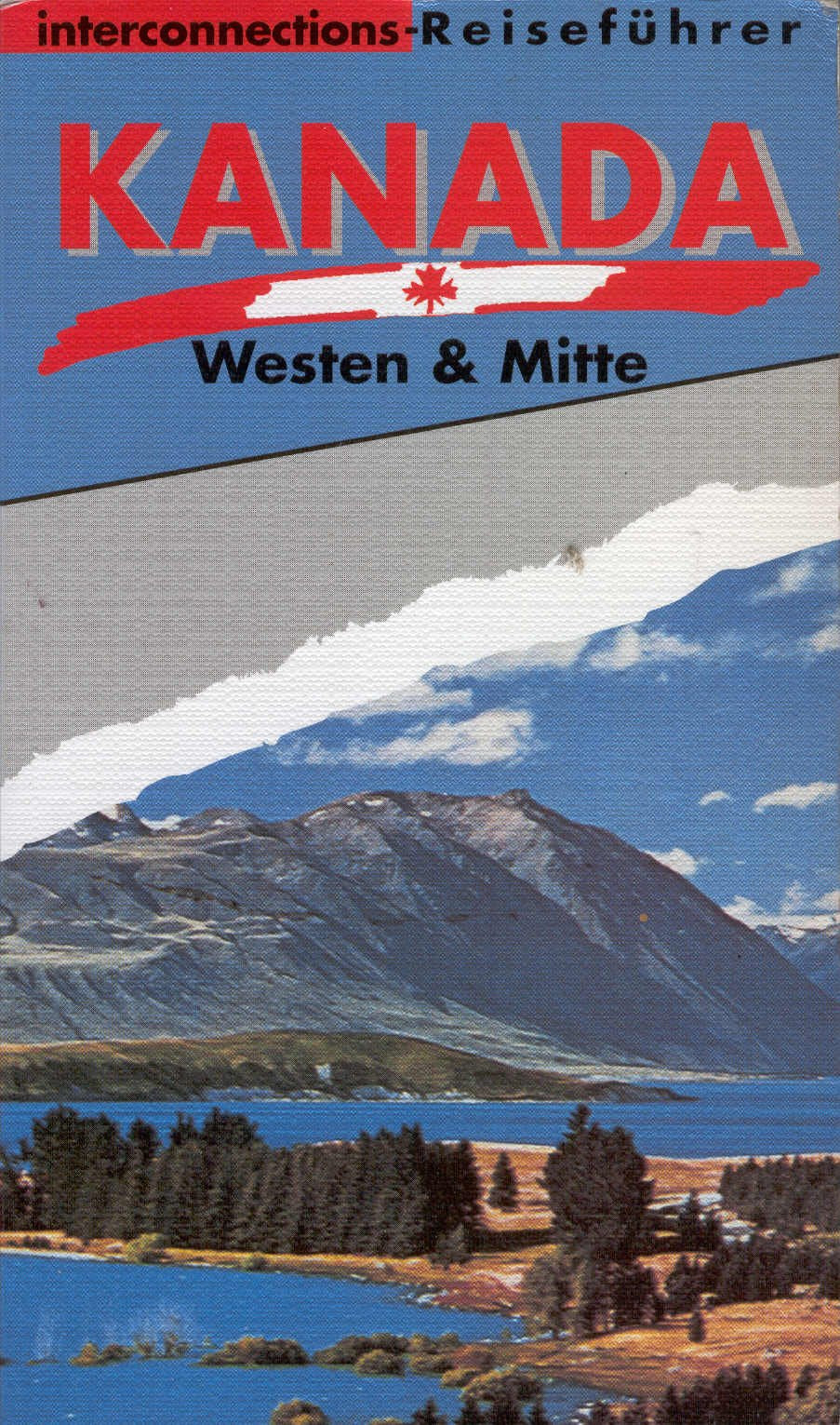 Interconnections Reiseführer, Kanada, Der Westen und Mitte Travel