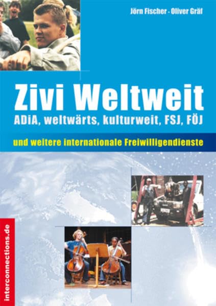 Zivi weltweit. Internationale Alternativen zum Zivildienst Social Sciences