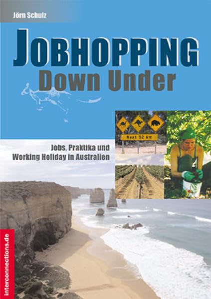 Jobhopping Down Under - Jobs, Praktika und Working Holiday in Australien Business, Finance & Career