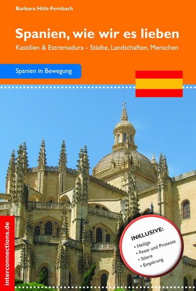 Spanien, wie wir es lieben: Kastilien und Estremadura - Städte und Landschaften: Kastilien und Estremadura - Städte, Landschaften, Menschen (Reisetops) Leisure, Home & Garden
