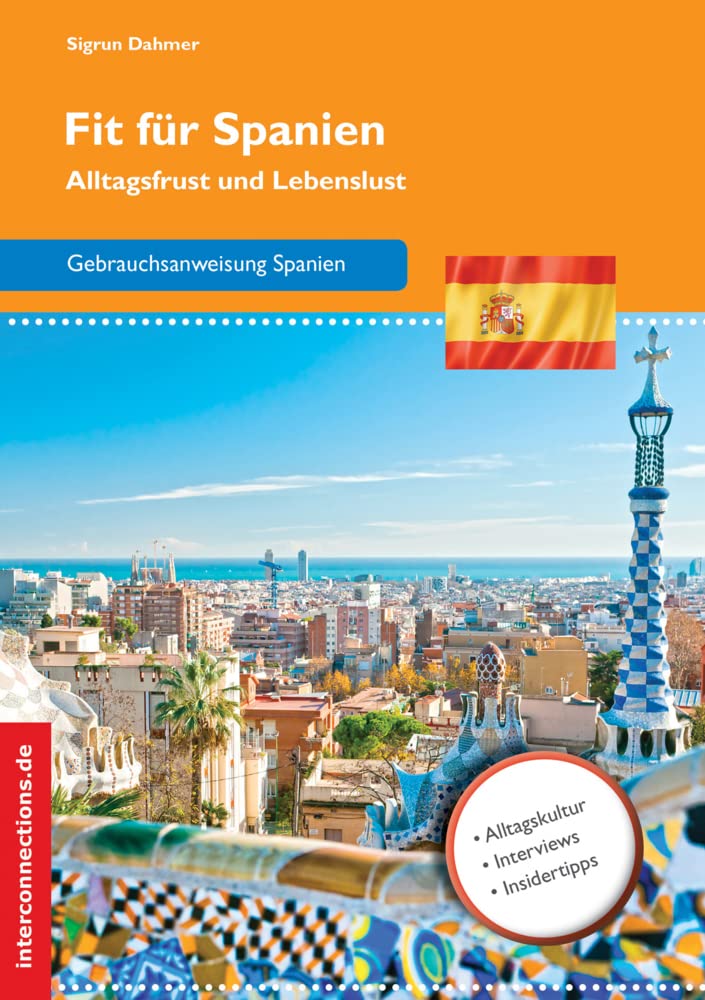 Fit für Spanien: Alltagsfrust und Lebenslust (Reisetops) Social Sciences