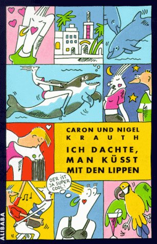 Ich dachte, man küßt mit den Lippen Novels & Short Stories