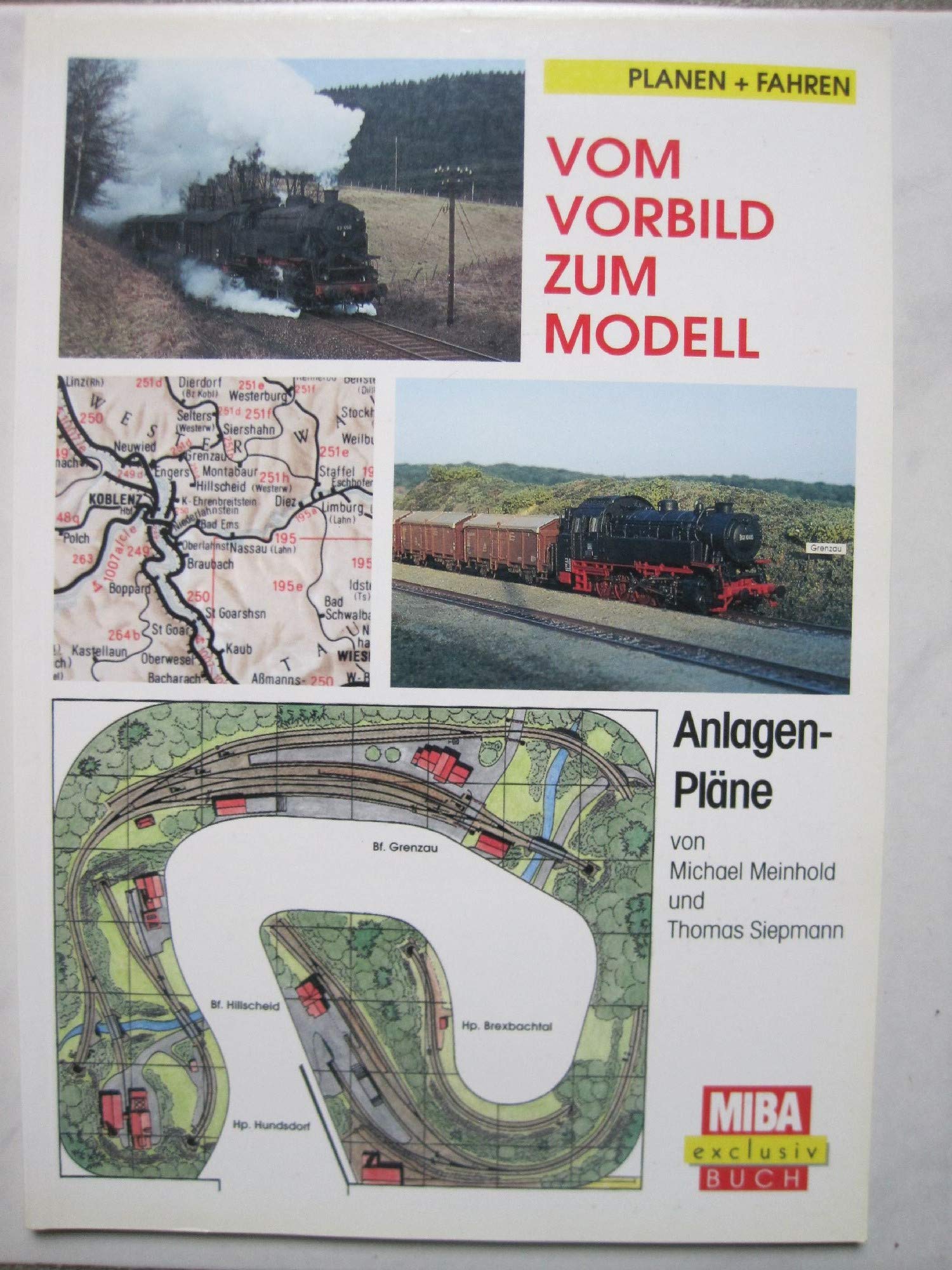 MIBA-exclusiv-Buch: Vom Vorbild zum Modell. Anlagenpläne (Planen + Fahren). Books