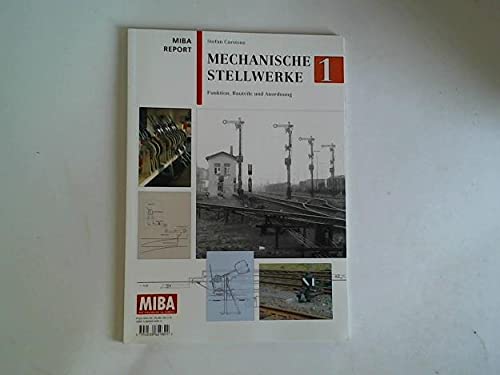 Mechanische Stellwerke: Funktion, Bauteile und Anordnung (Miba Report) Books