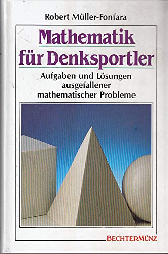 Mathematik für Denksportler Mathematics