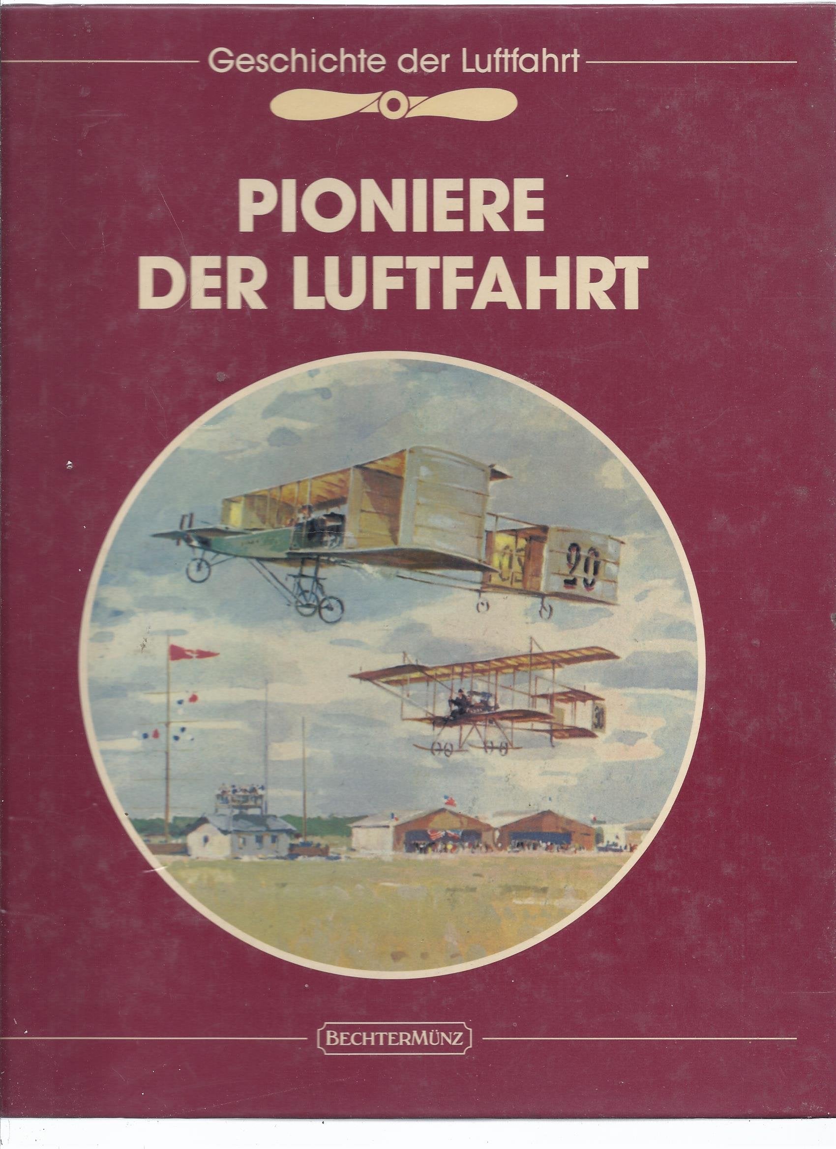 Pioniere der Luftfahrt Business & Technology Books