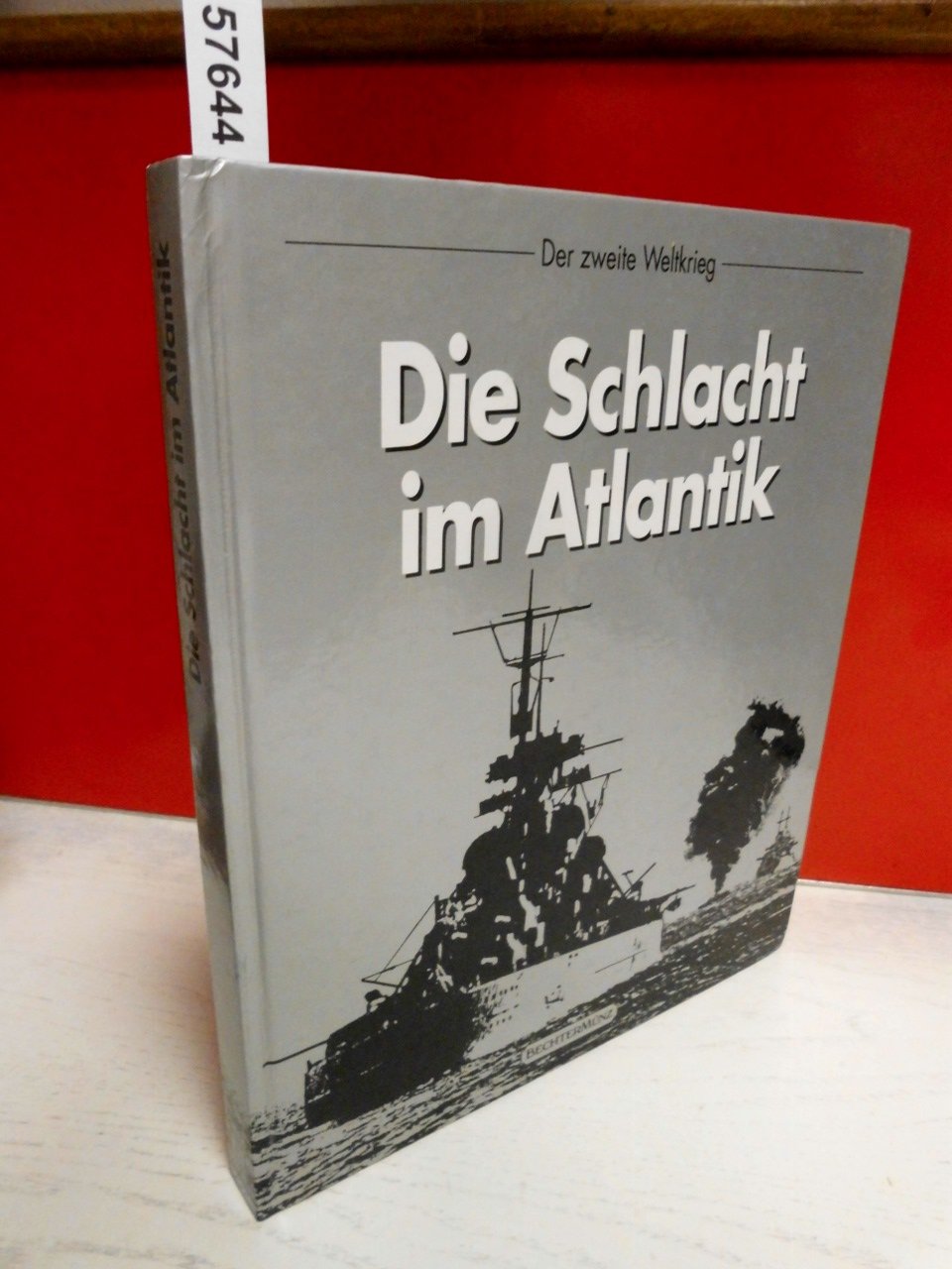 Die Schlacht im Atlantik (Zweiter Weltkrieg) Politics & History