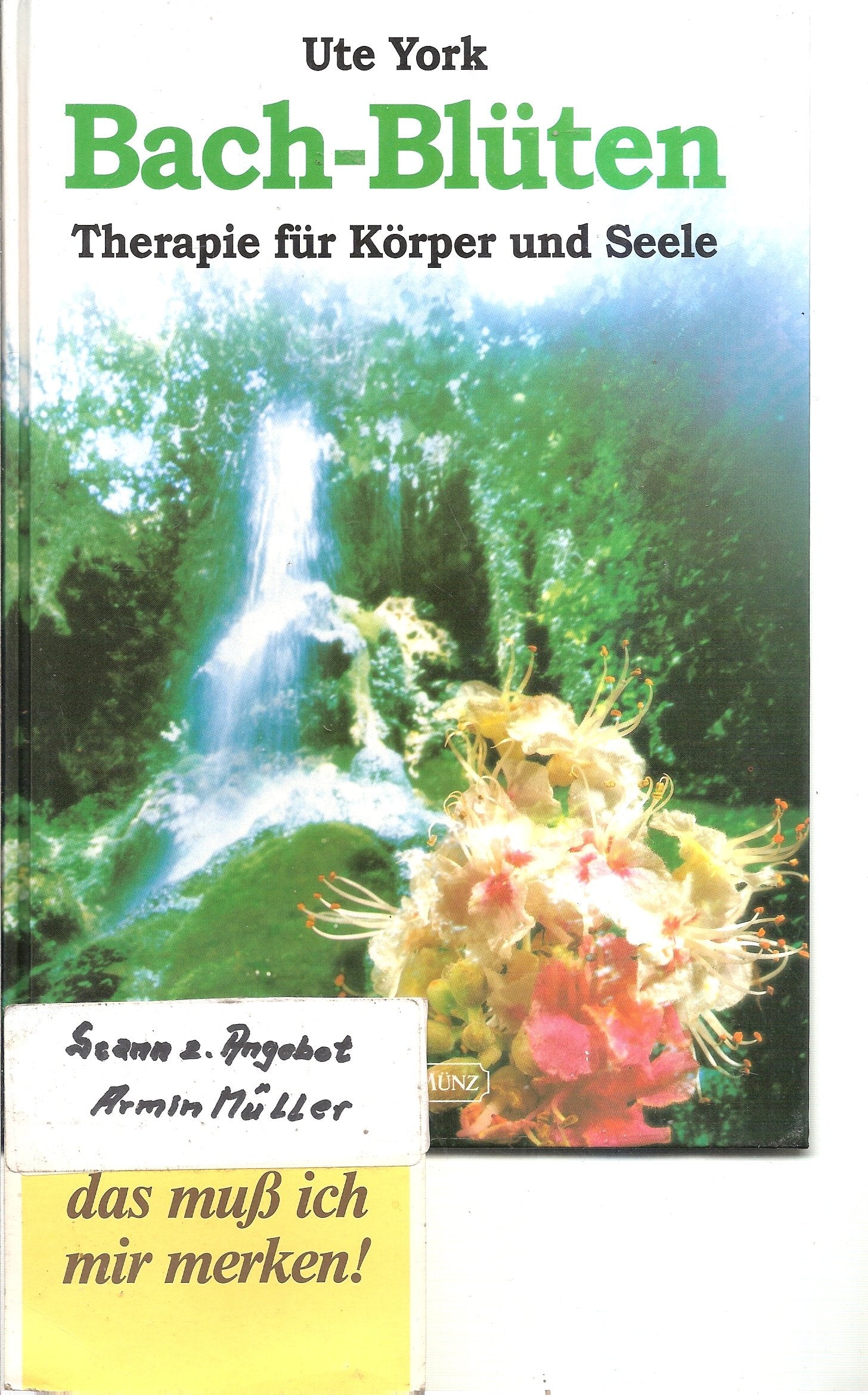 Bach-Blüten-Therapie: Balsam für Körper und Seele Books
