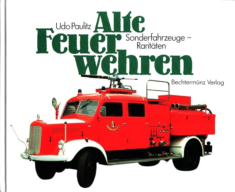 Alte Feuerwehren: Sonderfahrzeuge - Raritäten Business & Technology