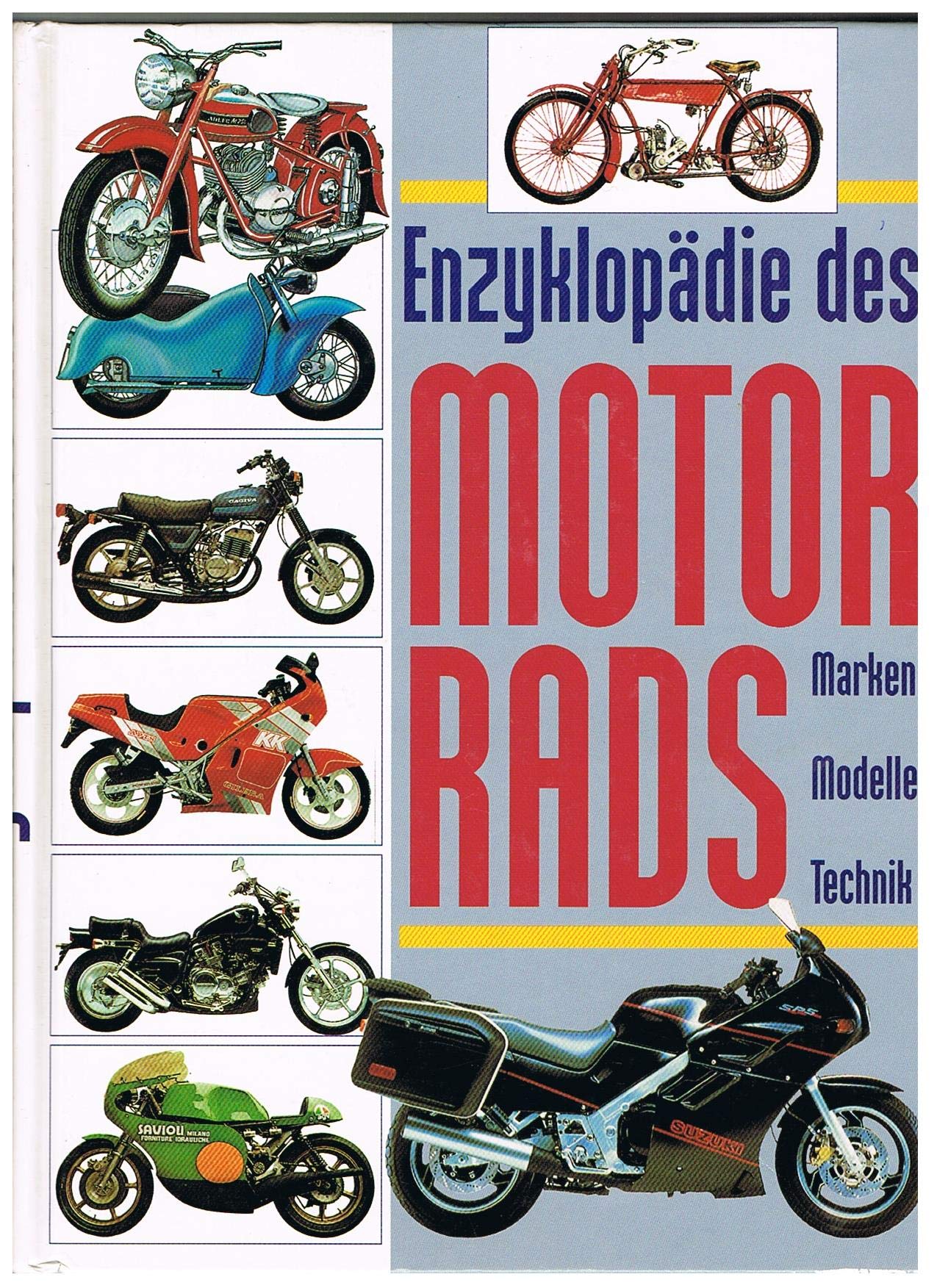 Enzyklopädie des Motorrads. Marken - Modelle - Technik Leisure & Fun
