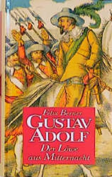 Gustav Adolf. Der Löwe aus Mitternacht Politics & Society