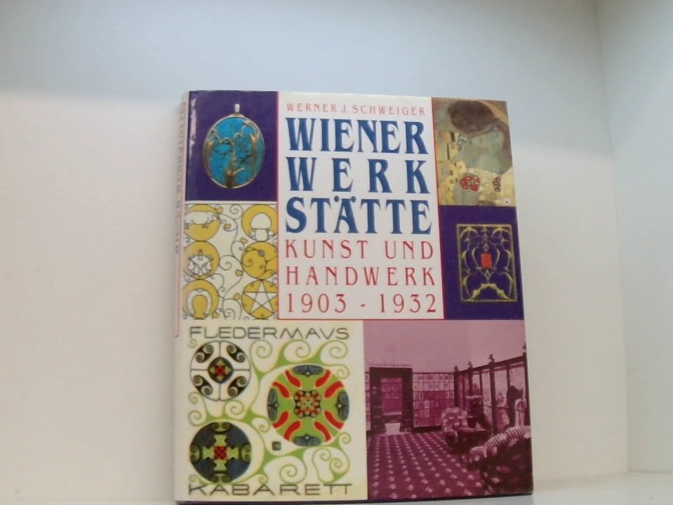 Wiener Werkstätte. Kunst und Handwerk 1903-1932. o.A. Books