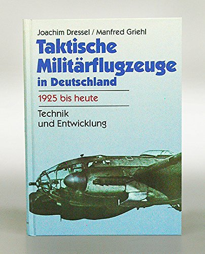 Taktische Militärflugzeuge in Deutschland. Technik und Entwicklung Books
