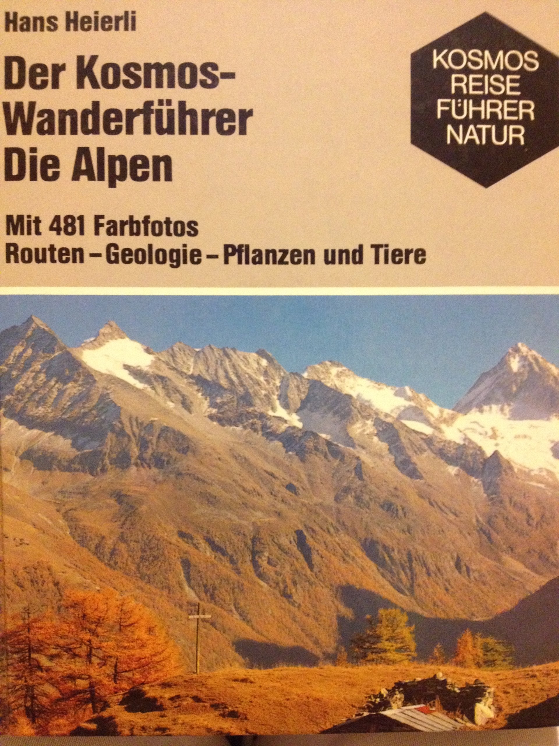 Der Kosmos-Wanderführer Die Alpen Leisure, Home & Garden