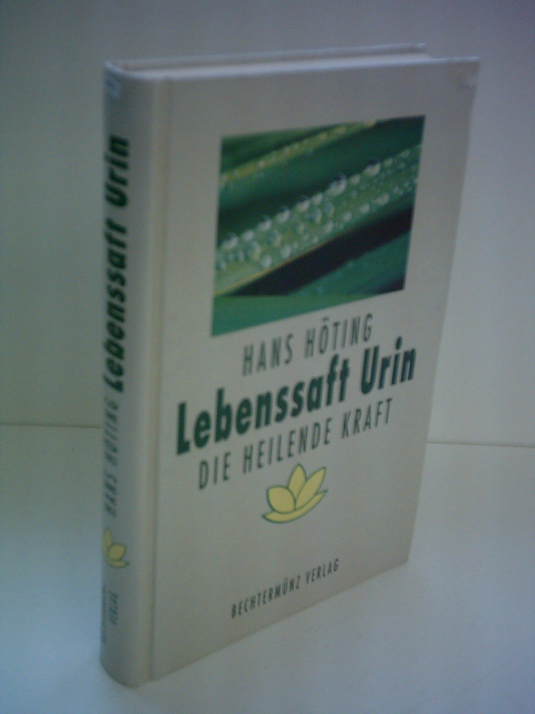 Lebenssaft Urin die heilende Kraft Travel Guides