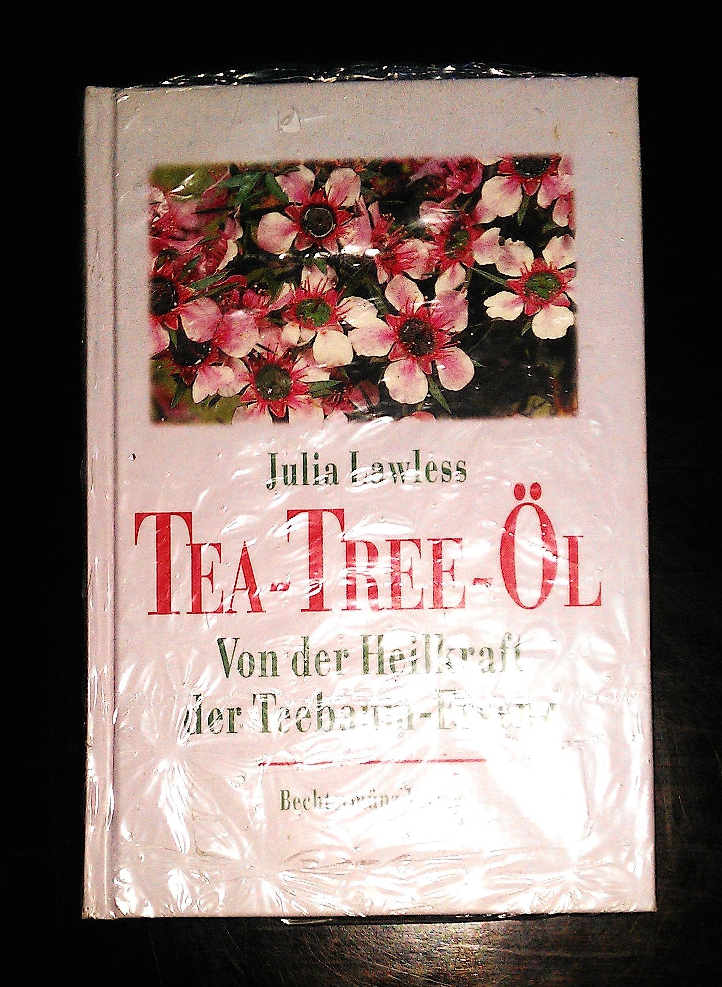 Tea-Tree-Öl: Von der Heilkraft der Teebaum-Essenz Health, Nutrition & Fitness Books