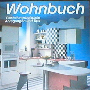 Wohnbuch - pfiffige Ideen praxisnah umgesetzt Books