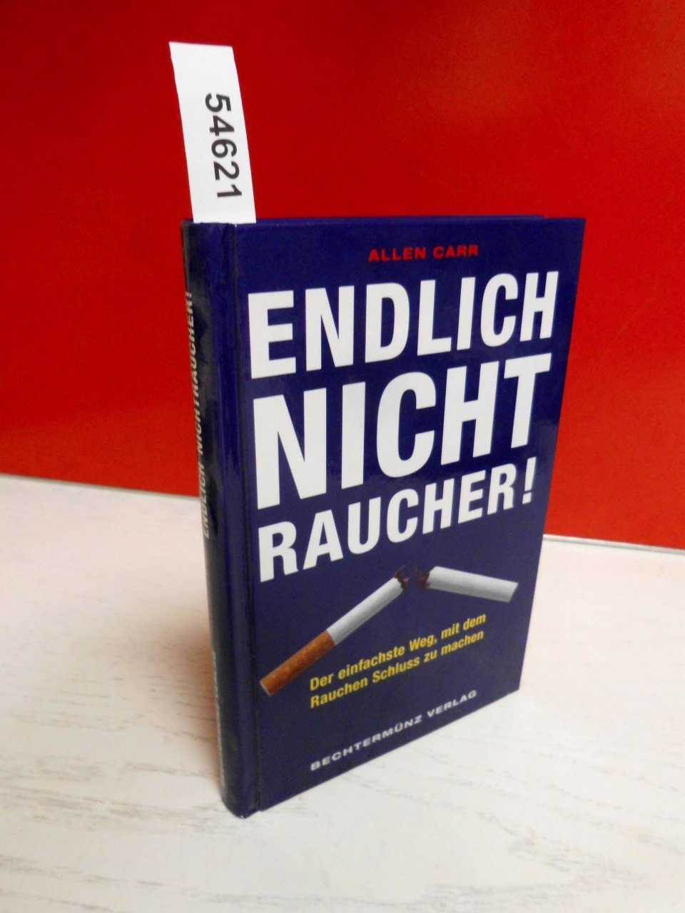 Endlich Nichtraucher. Der einfachste Weg, mit dem Rauchen Schluss zu machen Health, Nutrition & Fitness