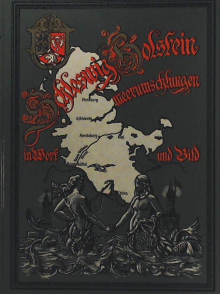 Schleswig-Holstein meerumschlungen in Wort u. Bild, Books