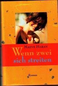Wenn zwei sich streiten : Roman. Contemporary literature