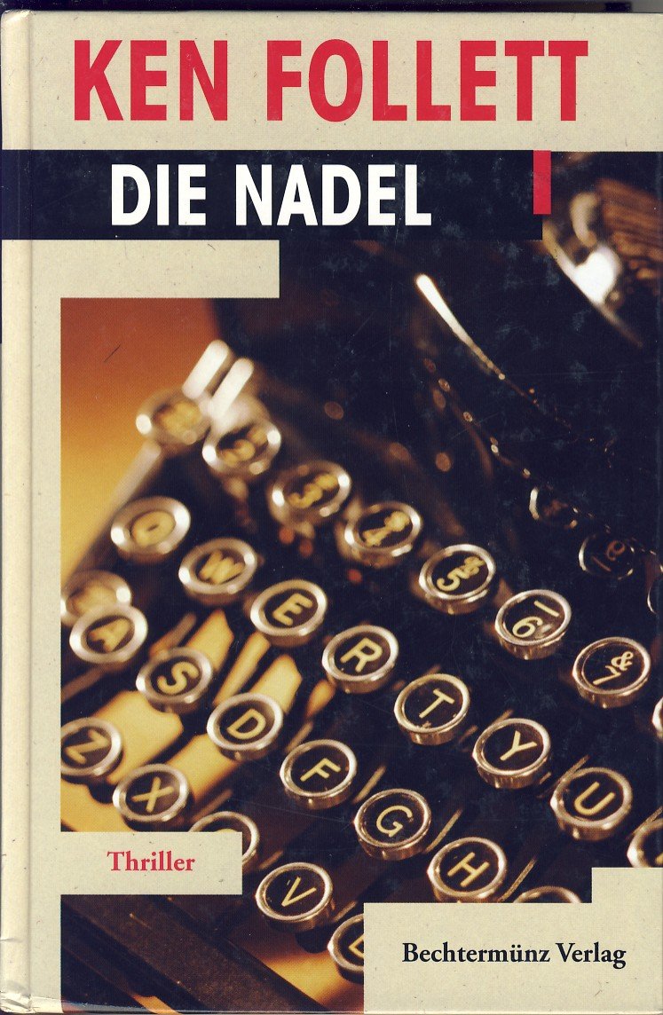 Die Nadel - Neu bearbeitet und ergänzt von Walter Bodemer Crime & Thrillers