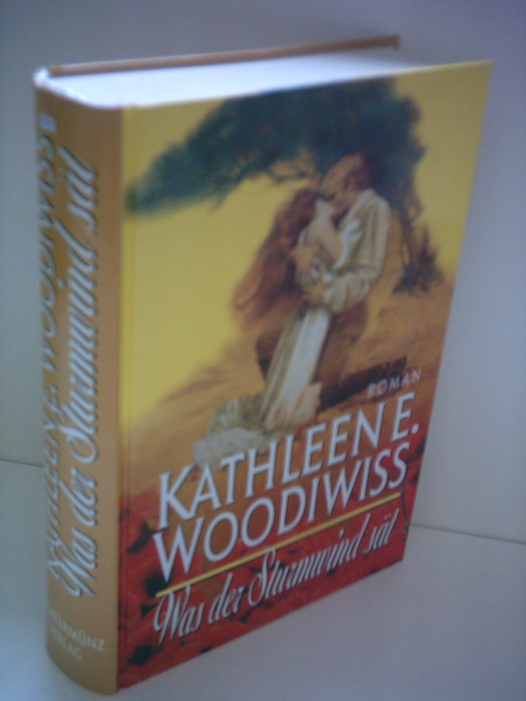 Kathleen E. Woodiwiss: Was der Sturmwind sät Contemporary literature