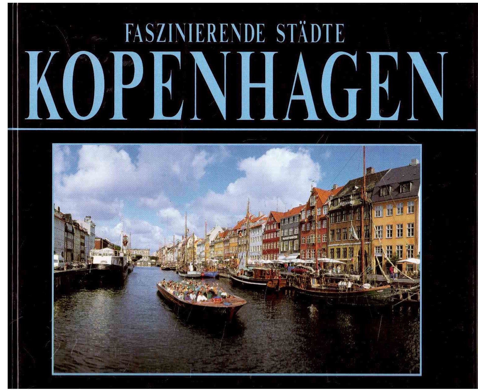 Faszinierende Städte. Kopenhagen. Sonderausgabe Film, Art & Culture