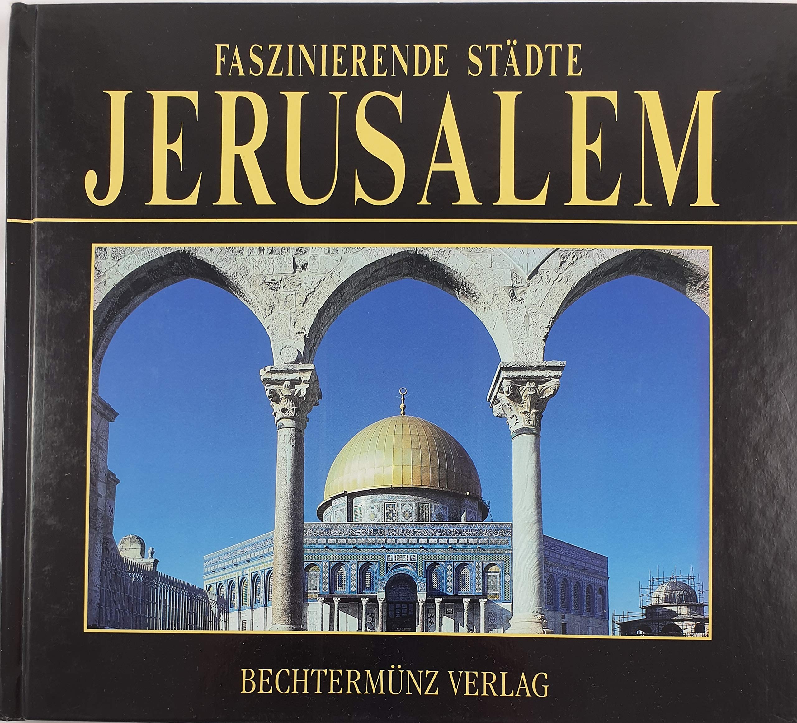 Faszinierende Städte. Jerusalem. Sonderausgabe Film, Art & Culture