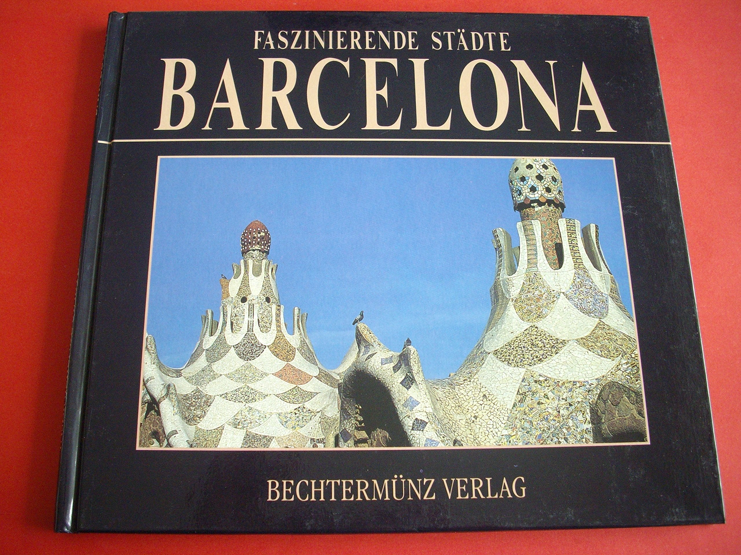 Faszinierende Städte. Barcelona Film, Art & Culture