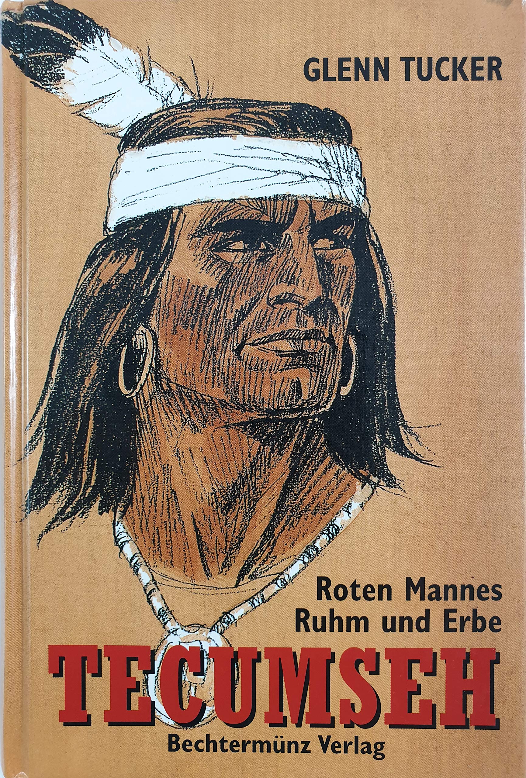 Tecumseh. Roten Mannes Ruhm und Erbe. Books