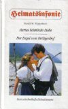 Marias heimliche Liebe / Der Engel vom Heiligenhof (Heimatsinfonie) Books