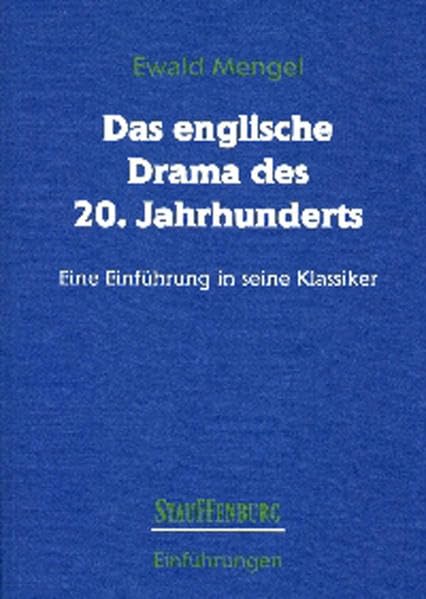 Das englische Drama des 20. Jahrhunderts: Eine Einführung in seine Klassiker (Stauffenburg Einführungen) Contemporary literature