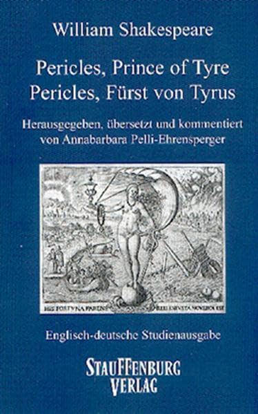Pericles, Prince of Tyre / Pericles, Fürst von Tyrus: Englisch-deutsche Studienausgabe (Engl. / Dt.) Englischer Originaltext und deutsche Prosaübersetzung (Englisch-Deutsche Studienausgaben) Drama