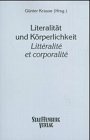 Literalität und Körperlichkeit /Littéralité et Corporalité: Z. Tl. in engl. u. französ. Sprache (Kultur-Kreise /Aires Culturelles) Contemporary literature Books