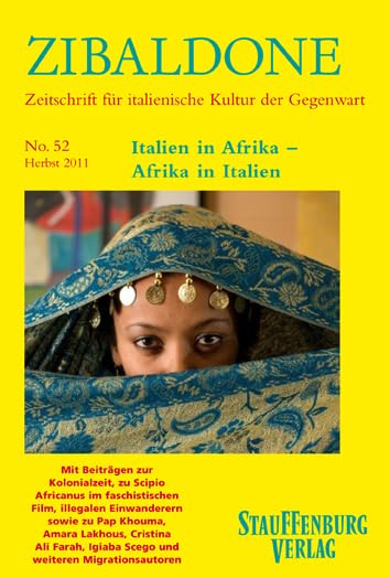 Italien in Afrika - Afrika in Italien: Heft 52 / Herbst 2011 (Zibaldone: Zeitschrift für italienische Kultur der Gegenwart) Social Sciences