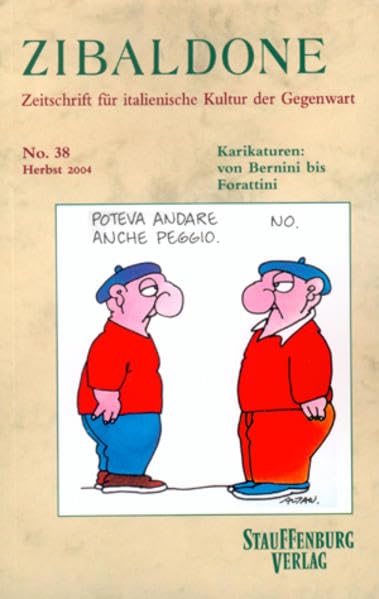 Karikaturen: Von Bernini bis Forattini: Heft 38 / Herbst 2004 (Zibaldone: Zeitschrift für italienische Kultur der Gegenwart) Books